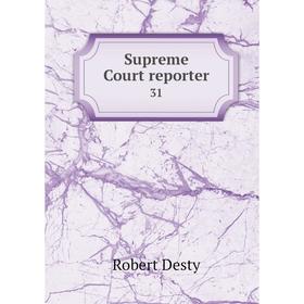 

Книга Supreme Court reporter 31