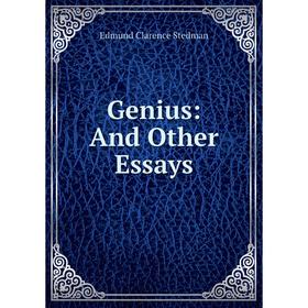 

Книга Genius: And Other Essays