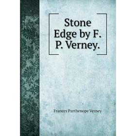 

Книга Stone Edge by F.P. Verney.