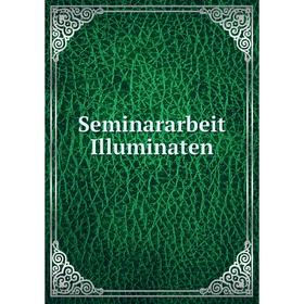 

Книга Seminararbeit Illuminaten
