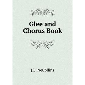 

Книга Glee and Chorus Book