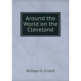 

Книга Around the World on the Cleveland