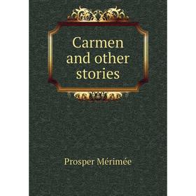 

Книга Carmen and other stories