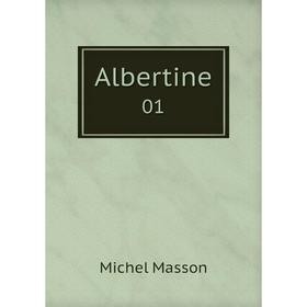 

Книга Albertine 01