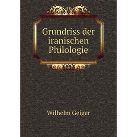 

Книга Grundriss der iranischen Philologie