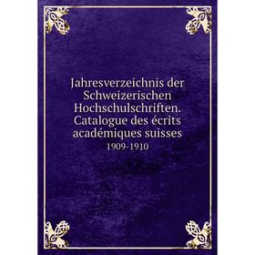 

Книга Jahresverzeichnis der Schweizerischen Hochschulschriften. Catalogue des écrits académiques suisses1909-1910