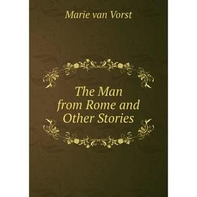 

Книга The Man from Rome and Other Stories