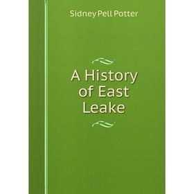 

Книга A History of East Leake