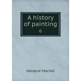 

Книга A history of painting 6