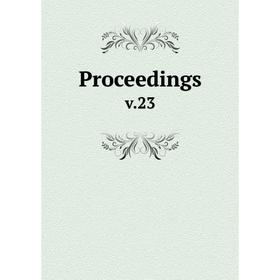 

Книга Proceedings v.23