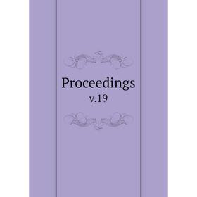 

Книга Proceedings v.19