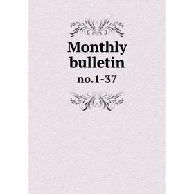 

Книга Monthly bulletinno 1-37