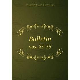 

Книга Bulletin nos. 23-35