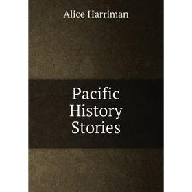 

Книга Pacific History Stories