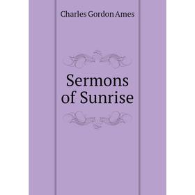 

Книга Sermons of Sunrise