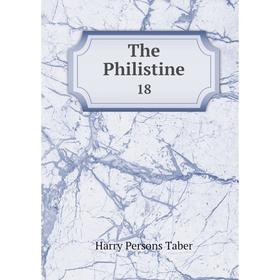 

Книга The Philistine 18