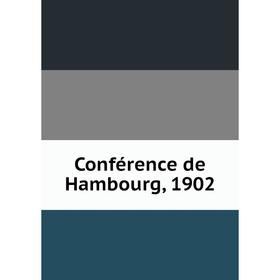 

Книга Conférence de Hambourg, 1902
