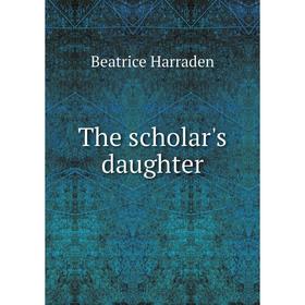 

Книга The scholar's daughter