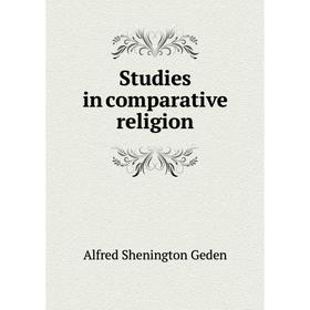 

Книга Studies in comparative religion