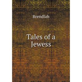 

Книга Tales of a Jewess
