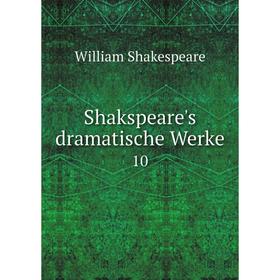 

Книга Shakspeare's dramatische Werke 10