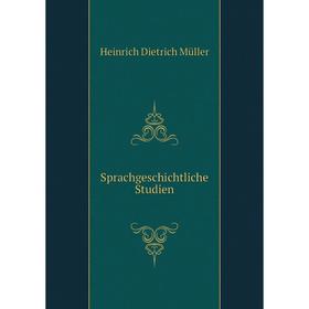 

Книга Sprachgeschichtliche Studien