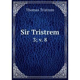 

Книга Sir Tristrem 3; v. 8