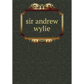 

Книга Sir andrew wylie