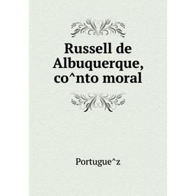 

Книга Russell de Albuquerque, cônto moral