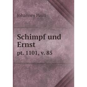 

Книга Schimpf und Ernst pt. 1101, v. 85
