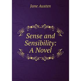 

Книга Sense and Sensibility: A Novel