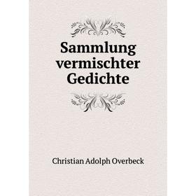 

Книга Sammlung vermischter Gedichte