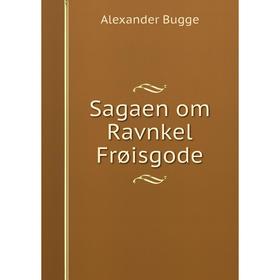 

Книга Sagaen om Ravnkel Frøisgode