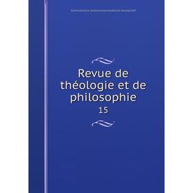 

Книга Revue de théologie et de philosophie 15
