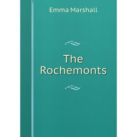 

Книга The Rochemonts