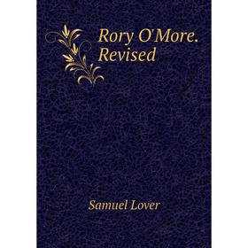

Книга Rory O'More. Revised