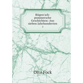 

Книга Rügen'sch-pommersche Geschichten: Aus sieben Jahrhunderten 2