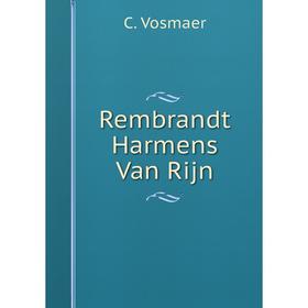 

Книга Rembrandt Harmens Van Rijn