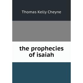 

Книга The prophecies of isaiah