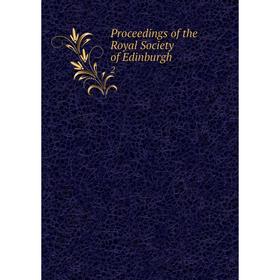 

Книга Proceedings of the Royal Society of Edinburgh 2