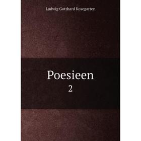 

Книга Poesieen 2