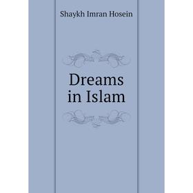 

Книга Dreams in Islam