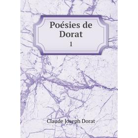 

Книга Poésies de Dorat 1. Claude Joseph Dorat