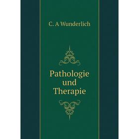 

Книга Pathologie und Therapie