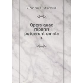 

Книга Opera quae reperiri potuerunt omnia 4