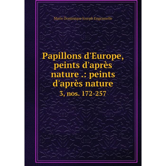 фото Книга papillons d'europe, peints d'après nature: peints d'après nature3, nos 172-257 nobel press