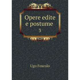 

Книга Opere edite e postume 3