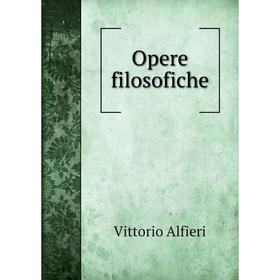 

Книга Opere filosofiche