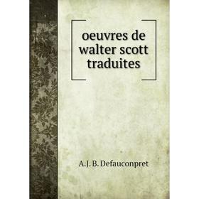 

Книга Oeuvres de walter scott traduites