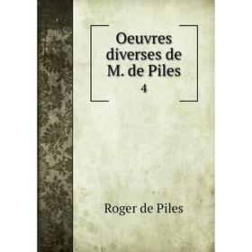 

Книга Oeuvres diverses de M de Piles 4